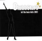 Clubbstars - Let The Bass Kick 2003