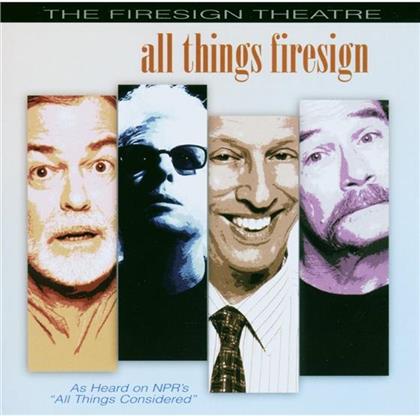 Firesign Theatre - All Things Firesigns