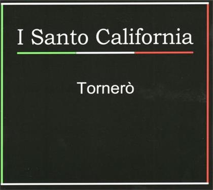 I Santo California - Tornero