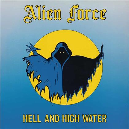 Alien Force - Hell & High Water (2019 Reissue)