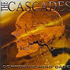 The Cascades - Corrosive Mindcage