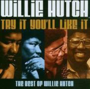 Willie Hutch - Try It You'll Like It