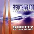 Scotty - Everything I Do I Do It For You