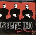 Alkaline Trio - Good Mourning (Japan Edition)