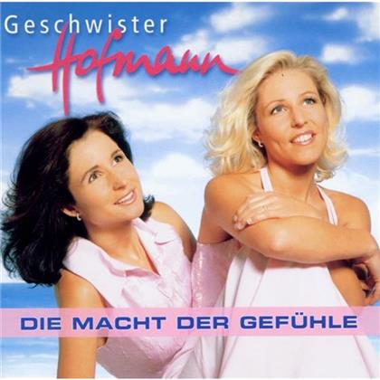 Geschwister Hofmann - Die Macht Der Gefuehle