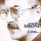 Roberto Sironi - E' Cosi