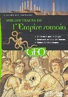 GEO - Sur les traces de L'empire Romain