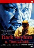 Il trucidatore - Dark Asylum