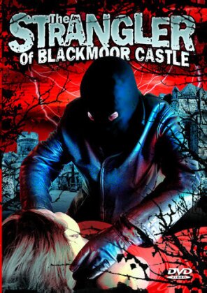 The strangler of Blackmoor Castle (b/w, Unrated)