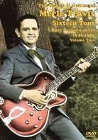 Merle Travis - Sixteen tons: Rare performances 1946-1981 Vol. 2