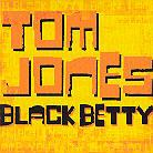 Tom Jones - Black Betty - 2 Track