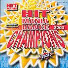 Hitmania Dance Champions - Various 2003