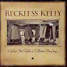 Reckless Kelly - Under The Table & Above The Sun