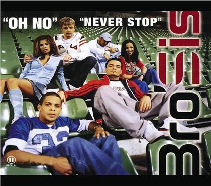 Bro'sis (Popstars 2001) - Oh No/Never Stop
