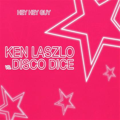 Ken Lazlo - Hey Hey Guy