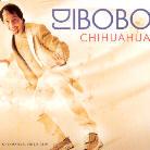 DJ Bobo - Chihuahua