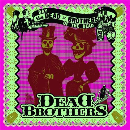 The Dead Brothers - Day Of The Dead