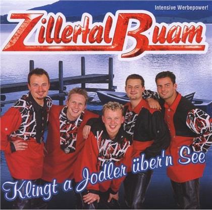 Die Zillertal Buam - Klingt A Jodler Ueber'n See