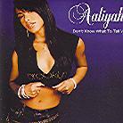 Aaliyah - Don't Know What To Tell Ya - 2 Track