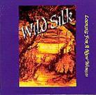 Wild Silk - Looking For A New World