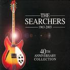 The Searchers - 40Th Anniversary (2 CDs)