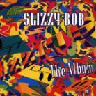 Bob Slizzy - Album