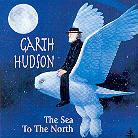 Garth Hudson - Sea To The North
