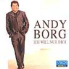Andy Borg - Ich Will Nur Dich