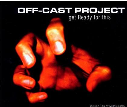 Off Cast Project - Get Ready For This