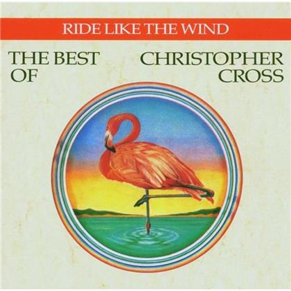 Christopher Cross - Best Of - Ride Like The Wind
