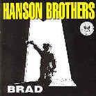 Hanson Brothers - Brad