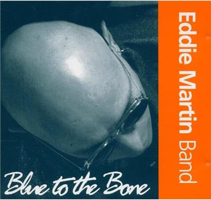 Eddie Martin - Blue To The Bone