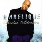 Ambelique - Special Attention