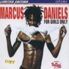 Marcus Daniels - For Girls Only