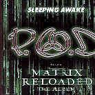 P.O.D. (Payable On Death) - Sleeping Awake
