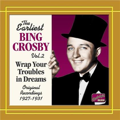 Bing Crosby - Wrap Your Troubles In Dreams Vol. 2
