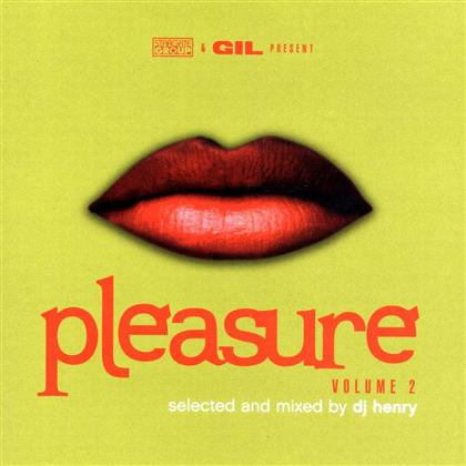 Pleasure - Selected And Mixed By Dj Henry