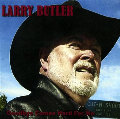 Larry Butler - Goodbye Come Hard For Me