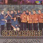 Sonora Carruseles - La Salsa La Traigo Yo