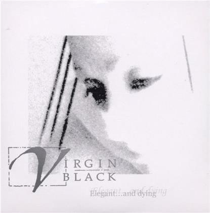Virgin Black - Elegant & Dying