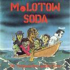 Molotow Soda - Die Todgeweihten Grüssen Euch