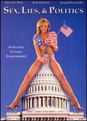 Sex, lies and politics - (Rated)