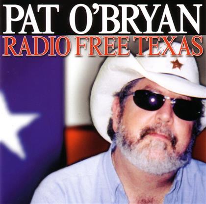 Pat O'bryan - Radio Free Texas