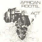 African Roots - Act 1