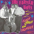 Farmer Boys (R'n'r) - Flash Crash And Thunder