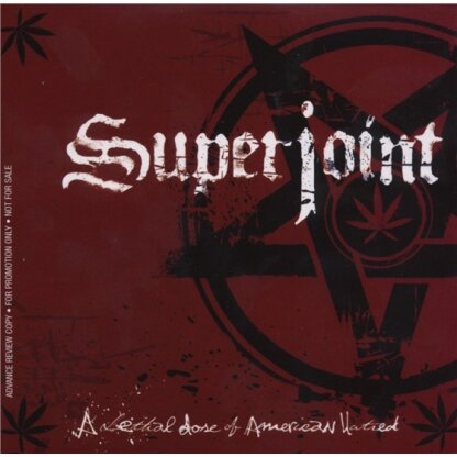 Superjoint Ritual - Lethal Dose Of American Hatred