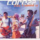 Core 22 - Coz I Need You