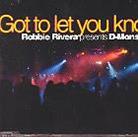 Robbie Rivera - Got To Let You Know