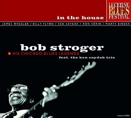 Bob Stroger - In The House - Lucerne Blues Festival