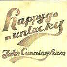 John Cunningham - Happy Go Unlucky